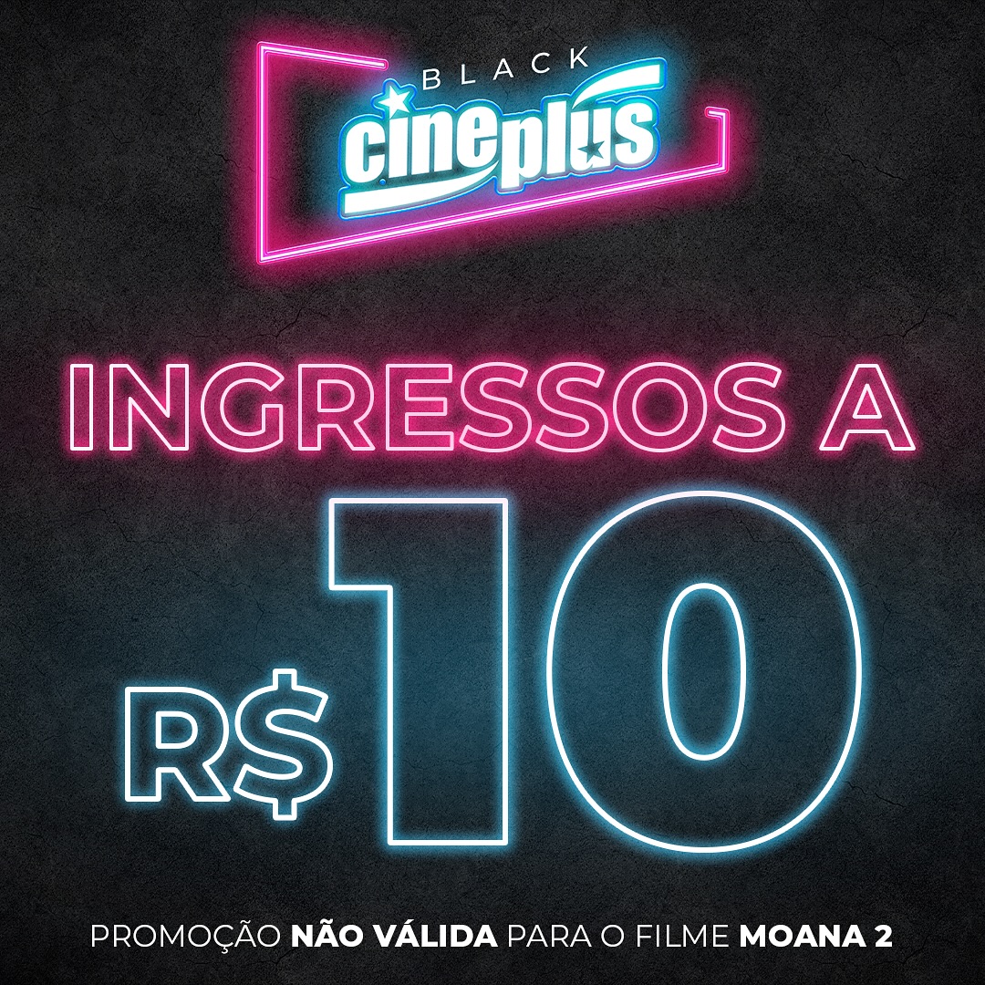 Black Cineplus possui ingressos a R$ 10; confira a programacao (3)