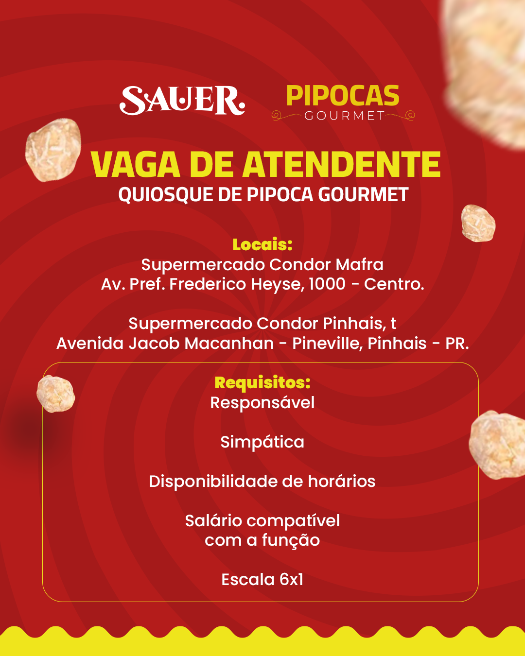 Vaga de emprego para quiosque de pipoca gourmet no Supermercado Condor